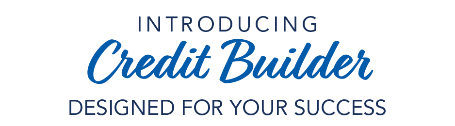 Introducing Credit Builder